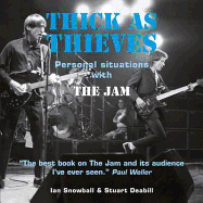 Thick as Thieves: Personal Situations with the Jam