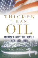 Thicker Than Oil: America's Uneasy Partnership with Saudi Arabia