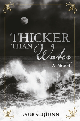 Thicker Than Water - Quinn, Laura