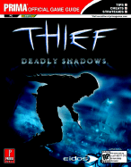 Thief: Deadly Shadows: Prima's Official Strategy Guide