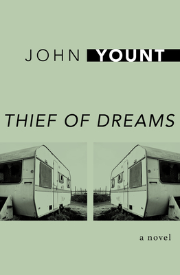 Thief of Dreams - Yount, John