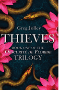 Thieves: Book One of the Obscurit? de Floride Trilogy