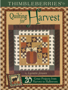 Thimbleberries Quilting for Harvest: 20 Great Projects from Harvest to Halloween
