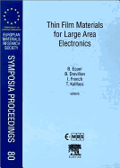 Thin Film Materials for Large Area Electronics: Volume 80