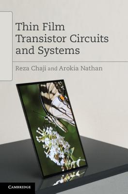 Thin Film Transistor Circuits and Systems - Chaji, Reza, and Nathan, Arokia
