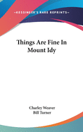 Things Are Fine In Mount Idy