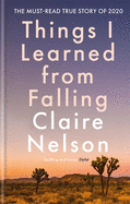 Things I Learned from Falling: The must-read true story