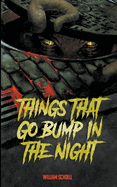 Things that go Bump in the Night