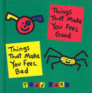 Things That Make You Feel Good Or Bad - Parr Todd