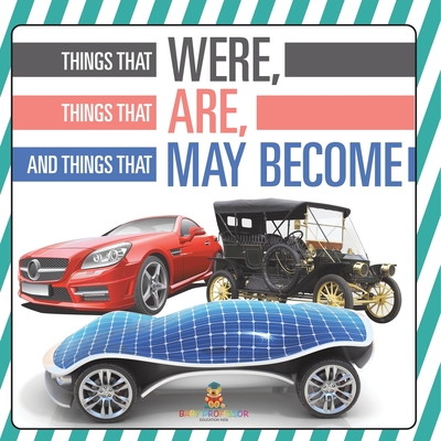Things That Were, Things That Are, and Things That May Become - Baby Professor