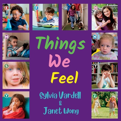 Things We Feel - Vardell, Sylvia, and Wong, Janet