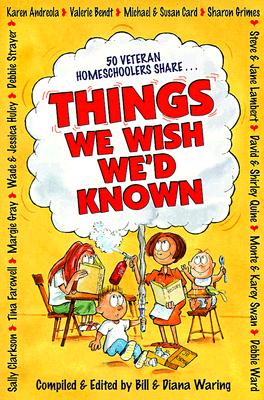Things We Wish We\'d Known - Diana, Waring, and Waring, Bill (Compiled by), and Waring, Diana (Compiled by)