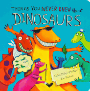Things You Never Knew about Dinosaurs