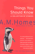 Things You Should Know: A Collection of Stories