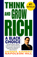 Think and Grow Rich: A Black Choice - Kimbro, Dennis, and Hill, N, and Napoleon Hill Foundation