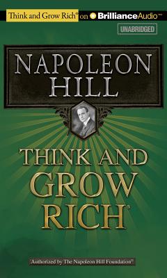 Think and Grow Rich - Hill, Napoleon, and Slattery, Joe (Read by)