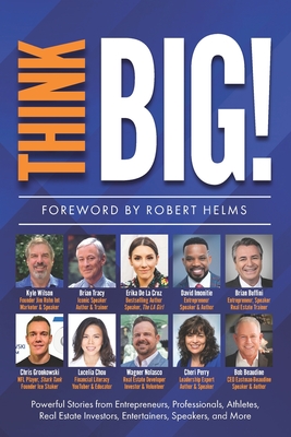 Think Big! - Tracy, Brian, and Beaudine, Bob, and Buffini, Brian