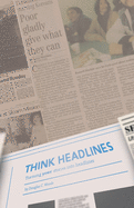 Think Headlines: Turning Your Stories into Headlines