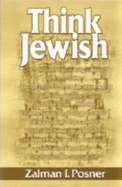 Think Jewish: A Contemporary View of Judaism, a Jewish View of Today's World