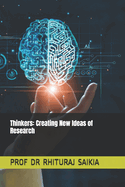 Thinkers: : Creating New Ideas of Research