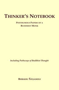 Thinker's Notebook: Posthumous Papers of a Buddhist Monk