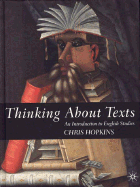 Thinking about Texts: An Introduction to English Studies