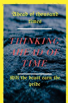 thinking ahead of time - Shimiyu, Mohhamed Shida (Editor), and John, Daniel Imani (Editor), and Mtani, Stella Ezedekiah (Editor)