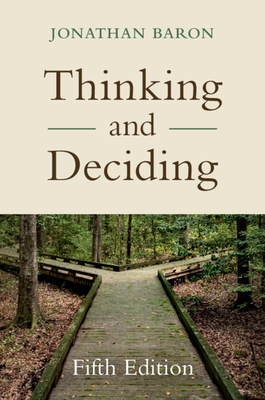 Thinking and Deciding - Baron, Jonathan
