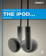 Thinking Biblically About... the iPod