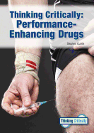 Thinking Critically: Performance-Enhancing Drugs