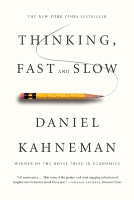 Thinking, Fast and Slow - Kahneman, Daniel, PhD