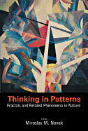 Thinking in Patterns: Fractals and Related Phenomena in Nature