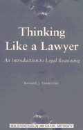 Thinking Like a Lawyer: An Introduction to Legal Reasoning