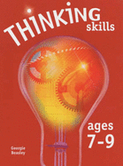 Thinking Skills Ages 7-9: Ages 7-9