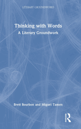 Thinking with Words: A Literary Groundwork