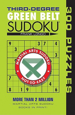 Third-Degree Green Belt Sudoku(r) - Longo, Frank