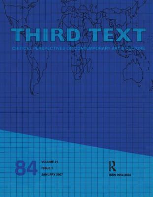 Third Text: Critical Perspectives on Contemporary Art & Culture - Araeen, Rasheed (Editor), and Sardar, Ziauddin (Editor)