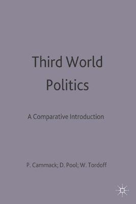 Third World Politics: A Comparative Introduction - Cammack, Paul A., and Pool, David, and Tordoff, William