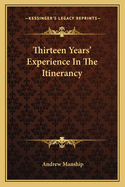 Thirteen Years' Experience In The Itinerancy