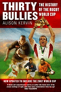 Thirty Bullies: A History of the Rugby World Cup