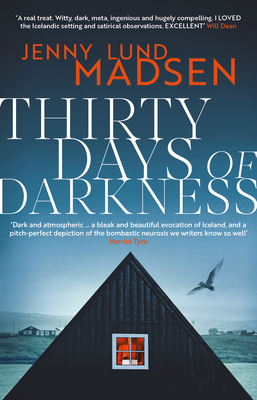 Thirty Days of Darkness: This year's most chilling, twisty, darkly funny DEBUT thriller... - Lund Madsen, Jenny, and Turney, Megan E. (Translated by)