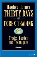 Thirty Days of Forex Trading: Trades, Tactics, and Techniques