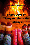 Thirty Days of Thoughts about the Holidays