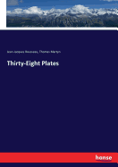 Thirty-Eight Plates