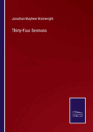 Thirty-Four Sermons