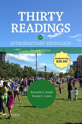 Thirty Readings in Introductory Sociology - Gould, Kenneth A, and Lewis, Tammy L