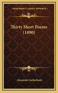 Thirty Short Poems (1890)