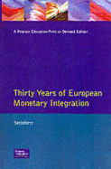 Thirty Years of European Monetary Integration from the Wener Plan to Emu