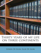 Thirty years of my life on three continents