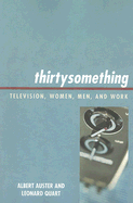 thirtysomething: Television, Women, Men, and Work